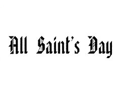 All Saint's Day