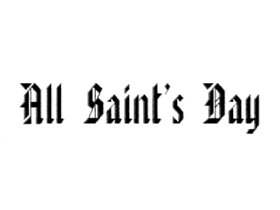 All Saint's Day