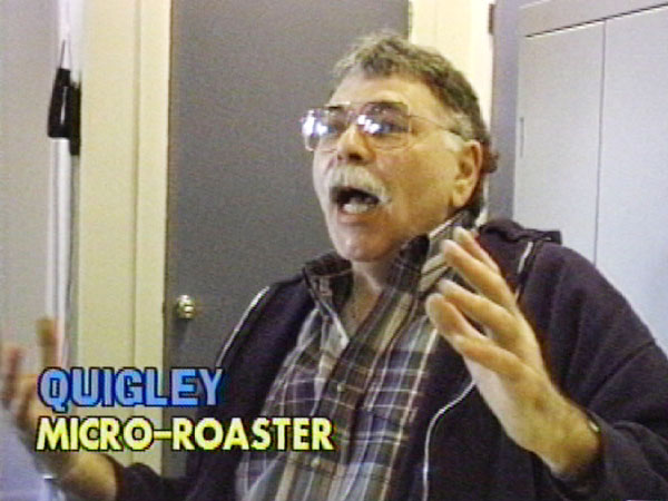 Quigley, Micro-roaster