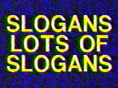 Slogans Lots of Slogans