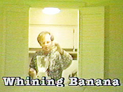 Whining Banana