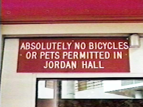 Absolutely No Bicycles Or Pets Permitted In Jordan Hall