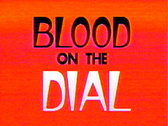 Blood on the Dial